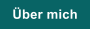 &Uuml;ber mich