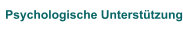 Psychologische Unterst&uuml;tzung